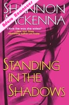 Standing in the Shadows de Shannon McKenna