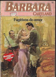 Fugitivos do amor de Barbara Cartland