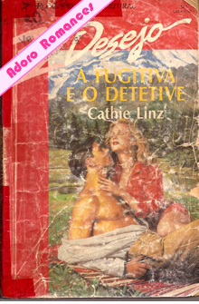 A fugitiva e o Detetive de Cathie Linz