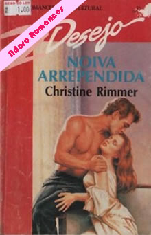 Noiva Arrependida de Christine Rimmer