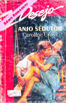 Anjo sedutor de Caroline Cross