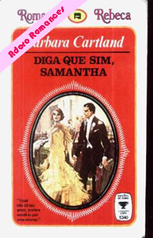 Diga Que Sim, Samantha de Barbara Cartland