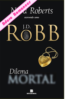 Dilema Mortal de J. D. Robb