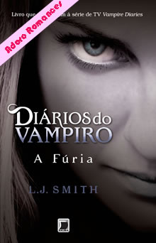 Diários do vampiro - A fúria de L. J. Smith