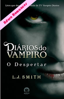 Diários do vampiro - O despertar de L. J. Smith