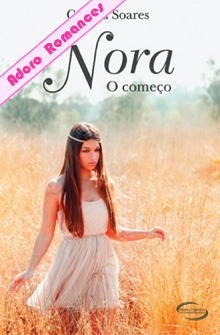 Nora-O começo de Géssica Soares