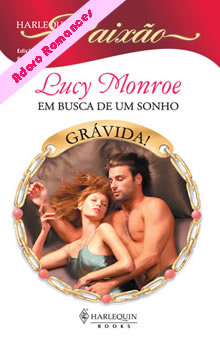 Em busca de um sonho de Lucy Monroe