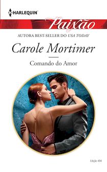 Comando do Amor de Carole Mortimer