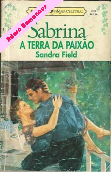 A terra da paixão de Sandra Field