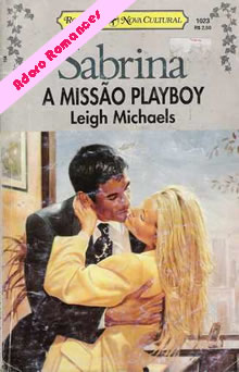 A missão Playboy de Leigh Michaels