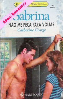 Não Me Peça Para Voltar de Catherine George
