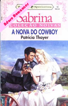 A Noiva Do Cowboy  de Patricia Thayer 