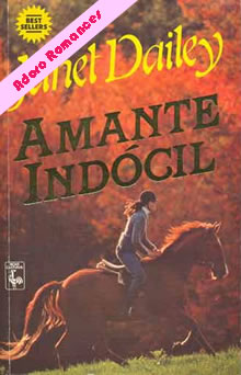 Amante Indócil de Janet Dailey