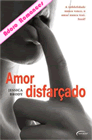 Amor difarçado de Jessica Brody