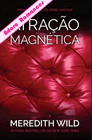 Atração Magnética de Meredith Wild