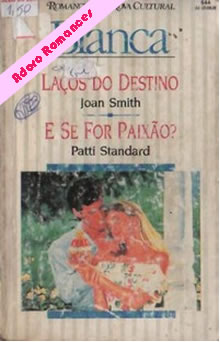 E se for paixão? de Patti Standard