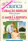 Coração Rebelde  de Kristin Morgan