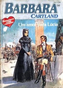 Um amor para Lúcia de Barbara Cartland