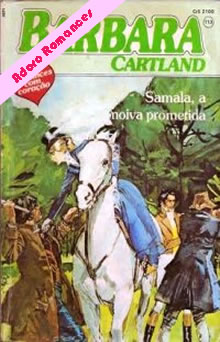 Samala, a Noiva Prometida de Barbara Cartland