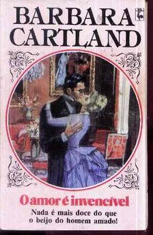 O amor é invencível de Barbara Cartland