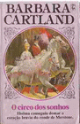 O circo dos sonhos de Barbara Cartland