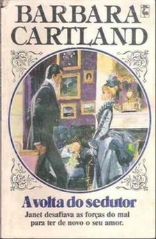 A volta do sedutor de Barbara Cartland