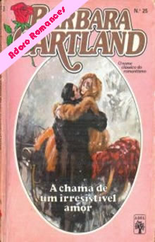 A Chama De Um Irresistivel Amor de Barbara Cartland