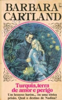 Turquia, Terra de Amor e Perigo de Barbara Cartland