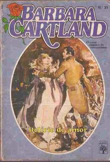 Delírio de amor de Barbara Cartland