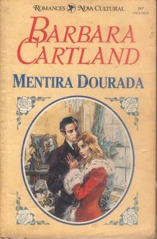 Mentira Dourada de Barbara Cartland