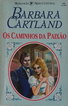 Os Caminhos da Paixão de Barbara Cartland