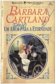 Um Amor Para a Eternidade de Barbara Cartland