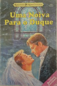 Uma noiva para o duque de Barbara Cartland