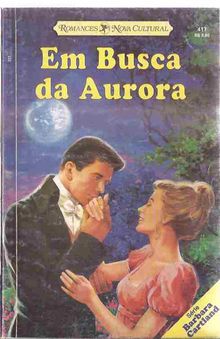 Em Busca da Aurora de Barbara Cartland