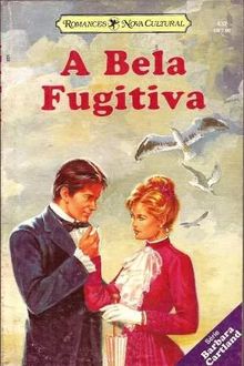 A Bela Fugitiva de Barbara Cartland