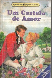 Um Castelo de Amor  de Barbara Cartland