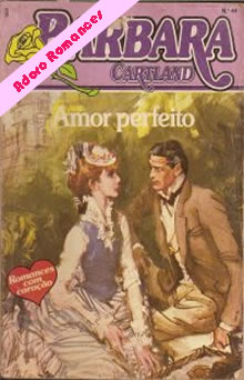 Amor Perfeito de Barbara Cartland