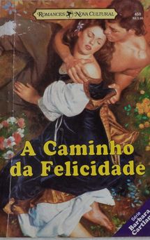 A Caminho da Felicidade de Barbara Cartland