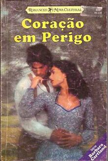 Coracao Em Perigo  de Barbara Cartland