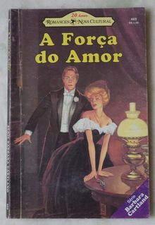 A Força Do Amor de Barbara Cartland