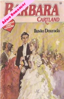 Ilusão Douradaor  de Barbara Cartland