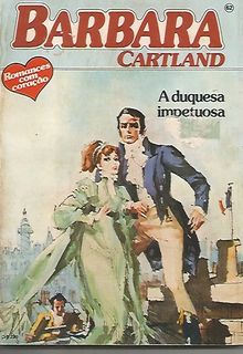 A Duquesa Impetuosa  de Barbara Cartland