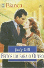 Feitos um para o Outro de Judy Grififtnh Gill