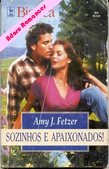 Sozinhos e Apaixonados de Amy J. Fetze