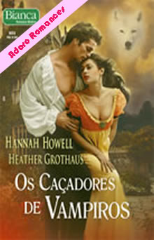 Os Caçadores de Vampiros:O Lobo Branco de Heather Grothaus