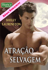  Atração Selvagem de Shelly Laurenston