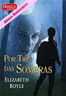 Por Trás das Sombras de Elizabeth Boyle