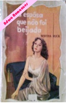 Esposa que não foi beijada de Bertha Ruck 