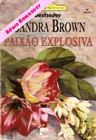 Paixão explosiva de Sandra Brown
