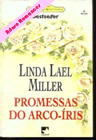 Promessas Do Arco-íris de Linda Lael Miller